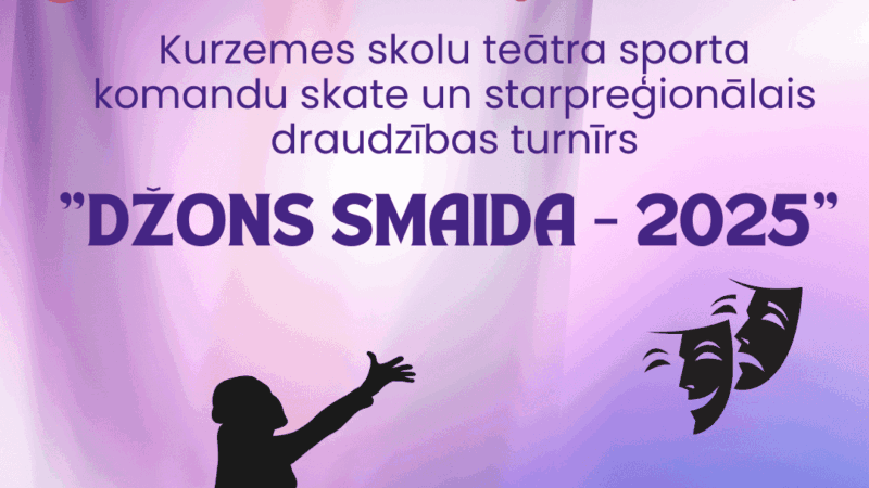 Aicinām piedalīties Kurzemes skolu teātra sporta komandu skatē un starpreģionālajā draudzības turnīrā “Džons smaida – 2025”